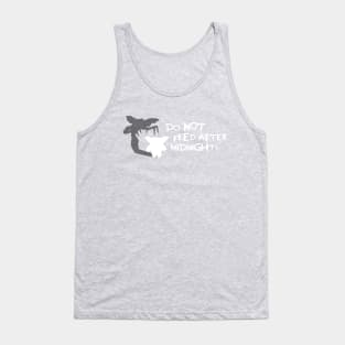 Do not feed after midnight! Tank Top